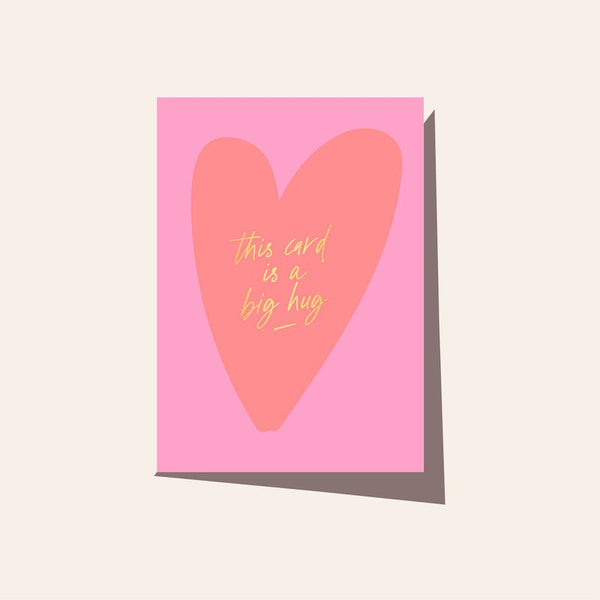 Big Hugs Heart Card / Pink