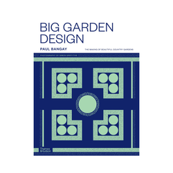 Paul Bangay / Big Garden Design