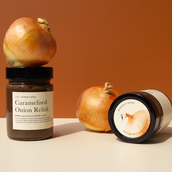 Women's Work / Caramelised Onion Relish